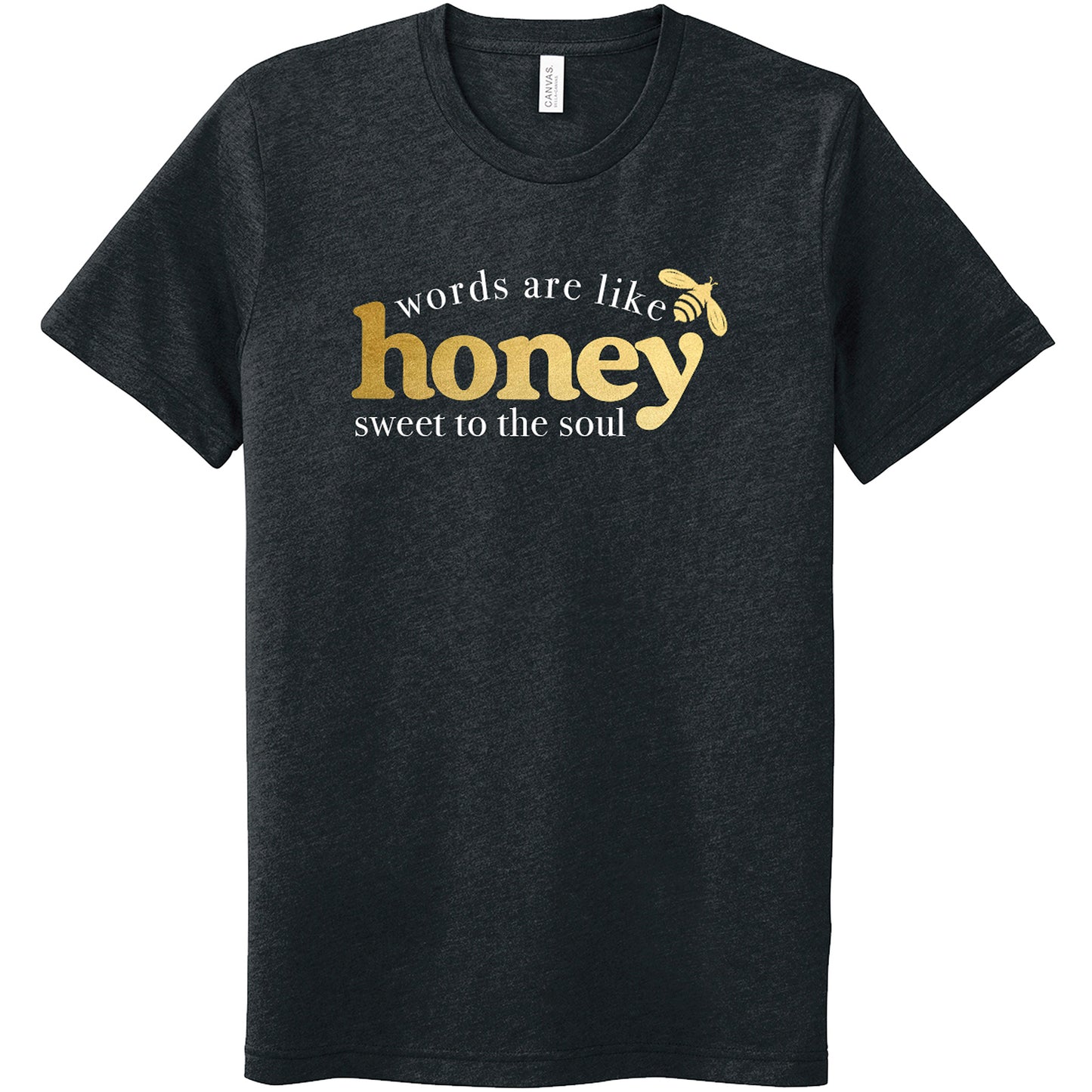 Words are Like Honey Tee (Proverbs)